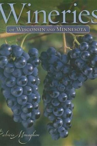 Cover of Wineries of Wisconsin and Minnesota
