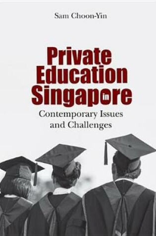 Cover of Private Education in Singapore