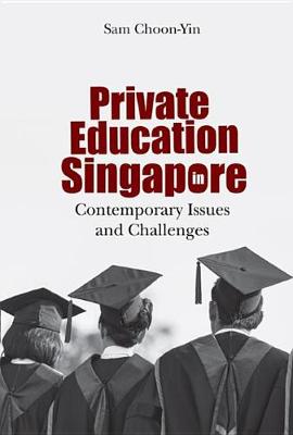 Book cover for Private Education in Singapore