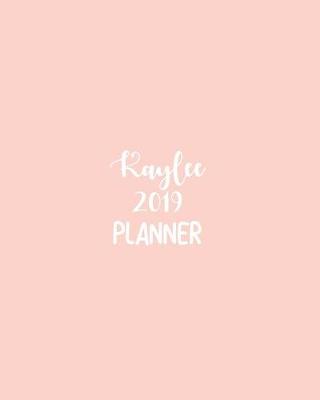 Book cover for Kaylee 2019 Planner