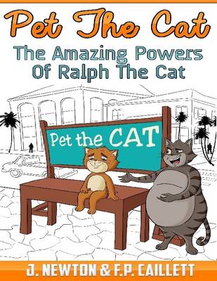 Book cover for Pet the Cat: The Amazing Powers of Ralph the Cat