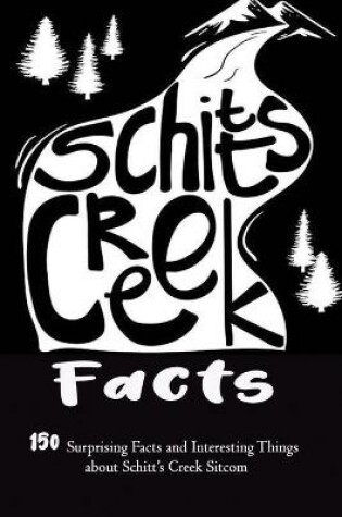 Cover of Schitt's Creek Facts