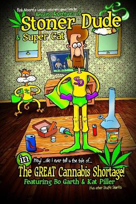 Book cover for The Amazing Adventures of Stoner Dude and Super Cat