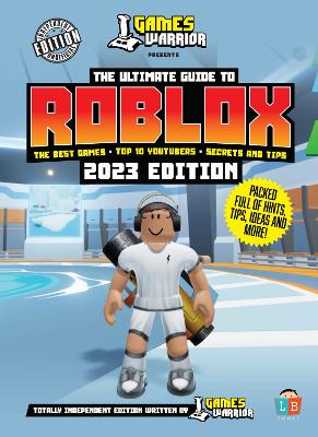 Book cover for Roblox Ultimate Guide by GamesWarrior 2023 Edition