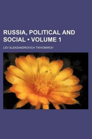 Cover of Russia, Political and Social (Volume 1)