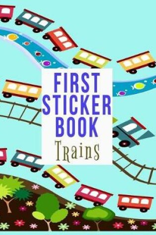 Cover of First Sticker Book Trains