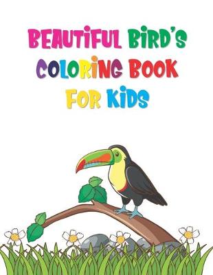 Book cover for Beautiful Bird's Coloring Book For Kids