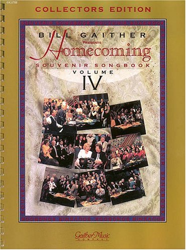 Book cover for The Gaithers - Homecoming Souvenir Songbook, Volume 4