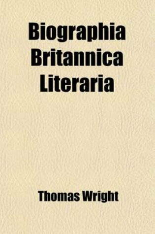 Cover of Biographia Britannica Literaria (Volume 2); Anglo-Norman Period