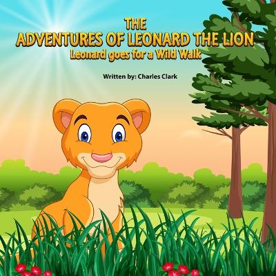 Book cover for The Adventures of Leonard the Lion