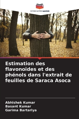 Book cover for Estimation des flavonoïdes et des phénols dans l'extrait de feuilles de Saraca Asoca