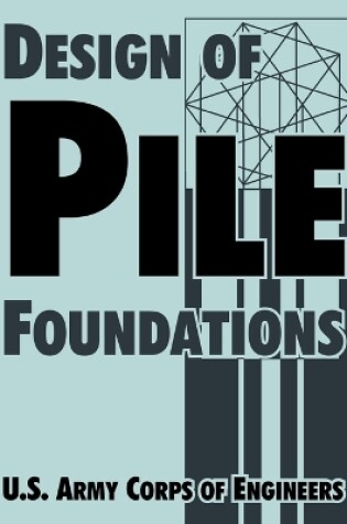 Cover of Design of Pile Foundations