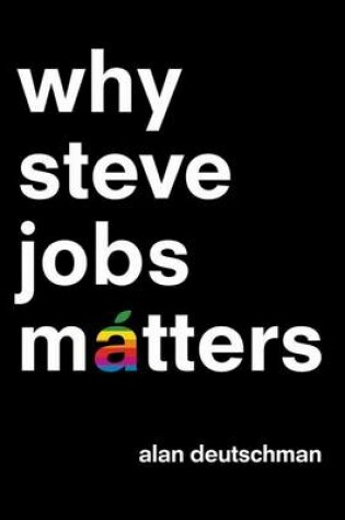 Cover of Why Steve Jobs Matters