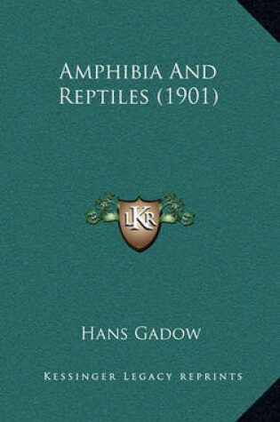 Cover of Amphibia and Reptiles (1901)