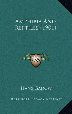 Book cover for Amphibia and Reptiles (1901)