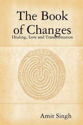 Book cover for The Book of Changes: Healing, Love and Transformation