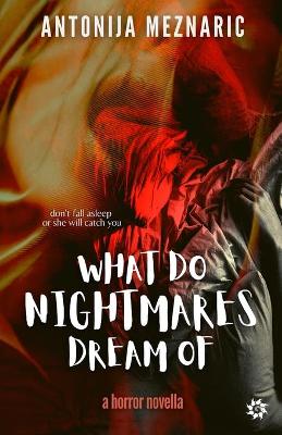 Book cover for What do Nightmares Dream of