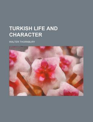 Book cover for Turkish Life and Character