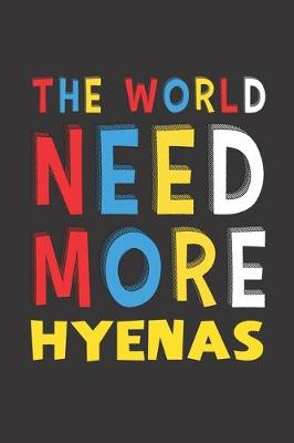 Book cover for The World Need More Hyenas