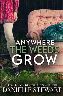 Book cover for Anywhere the Weeds Grow