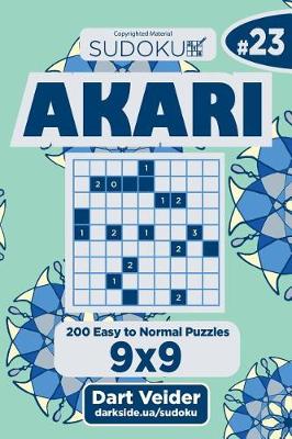 Book cover for Sudoku Akari - 200 Easy to Normal Puzzles 9x9 (Volume 23)