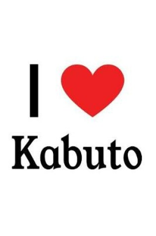 Cover of I Love Kabuto