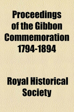 Cover of Proceedings of the Gibbon Commemoration 1794-1894