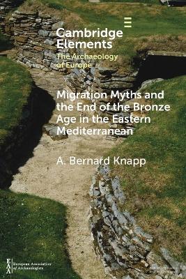 Book cover for Migration Myths and the End of the Bronze Age in the Eastern Mediterranean