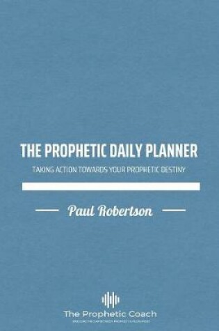 Cover of The Prophetic Daily Planner