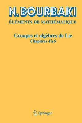 Book cover for Groupes Et Algebres de Lie: Chapitres 4, 5 Et 6