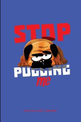 Book cover for Stop Puggin Me