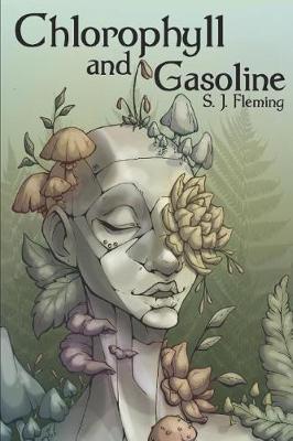 Cover of Chlorophyll and Gasoline