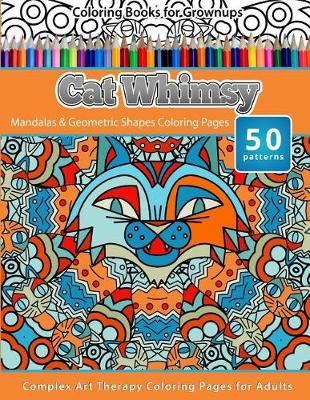 Book cover for Coloring Books for Grownups Cat Whimsy