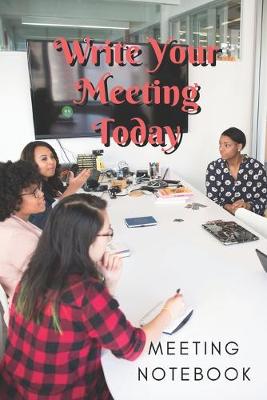 Book cover for Write Your Meeting Today