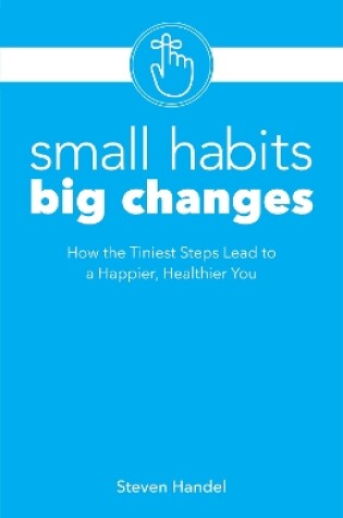 Cover of Small Habits, Big Changes