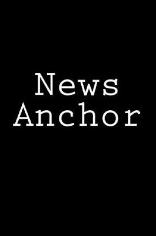 Cover of News Anchor