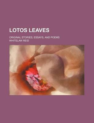 Book cover for Lotos Leaves; Original Stories, Essays, and Poems