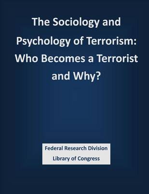 Book cover for The Sociology and Psychology of Terrorism