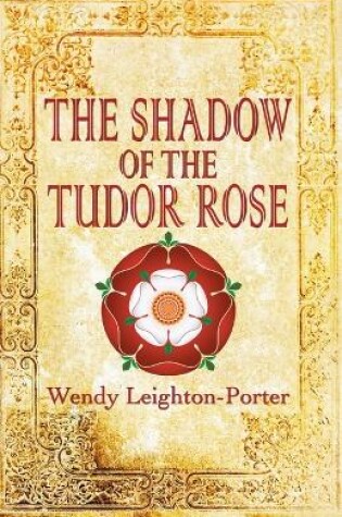 Cover of The Shadow of the Tudor Rose