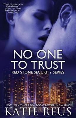 No One to Trust by Katie Reus