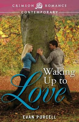 Cover of Waking Up to Love