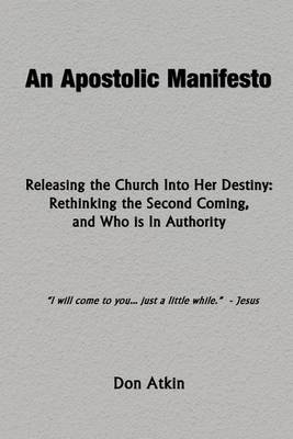 Book cover for An Apostolic Manifesto - Releasing the Church Into Her Destiny