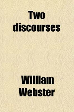 Cover of Two Discourses; I. on Prayer. II. on the Sacrament. to Which Are Added, a Sermon on the One Thing Needful