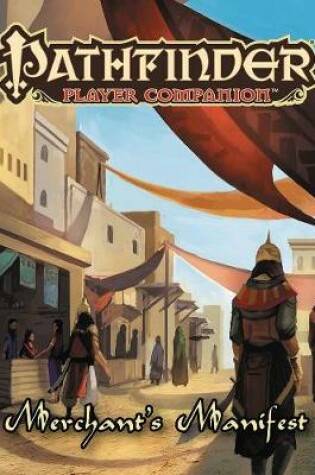 Cover of Pathfinder Player Companion: Merchant’s Manifest