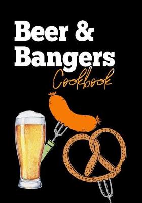 Book cover for Beer & Bangers Cookbook