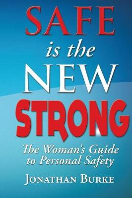 Book cover for Safe Is The NEW STRONG!