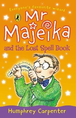 Book cover for Mr Majeika and the Lost Spell Book