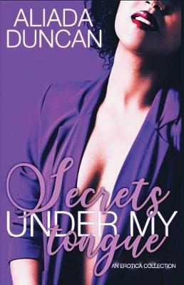 Book cover for Secrets Under My Tongue