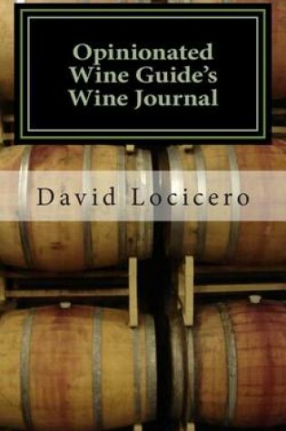 Cover of Opinionated Wine Guide's Wine Journal