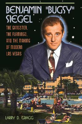 Book cover for Benjamin "Bugsy" Siegel